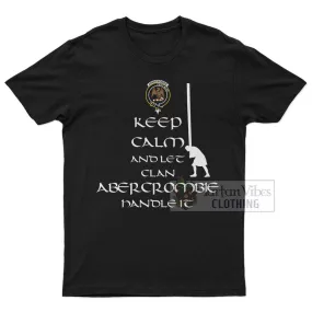 Abercrombie Clan Men's T-Shirt: Keep Calm and Let the Clan Handle It Caber Toss Highland Games Style