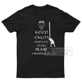 Blair Clan Men's T-Shirt: Keep Calm and Let the Clan Handle It Caber Toss Highland Games Style