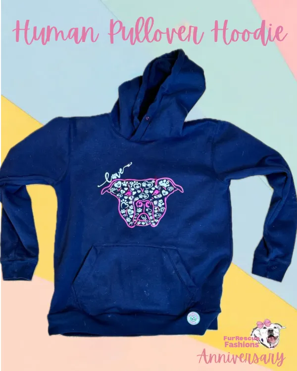 Pitties Are Love Human Hoodie (Different Colors)